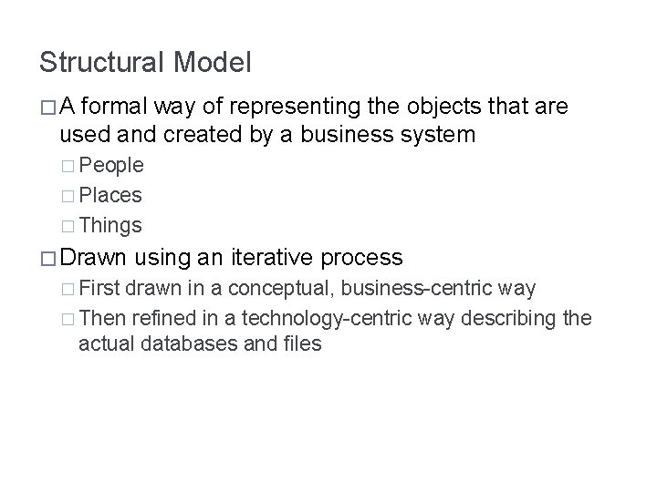 Lecture 6 Structural Modeling Objectives Understand the rules