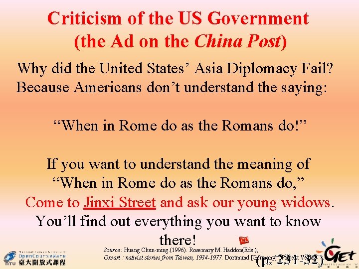 Criticism of the US Government (the Ad on the China Post) Why did the