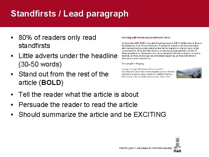 Standfirsts / Lead paragraph • 80% of readers only read standfirsts • Little adverts