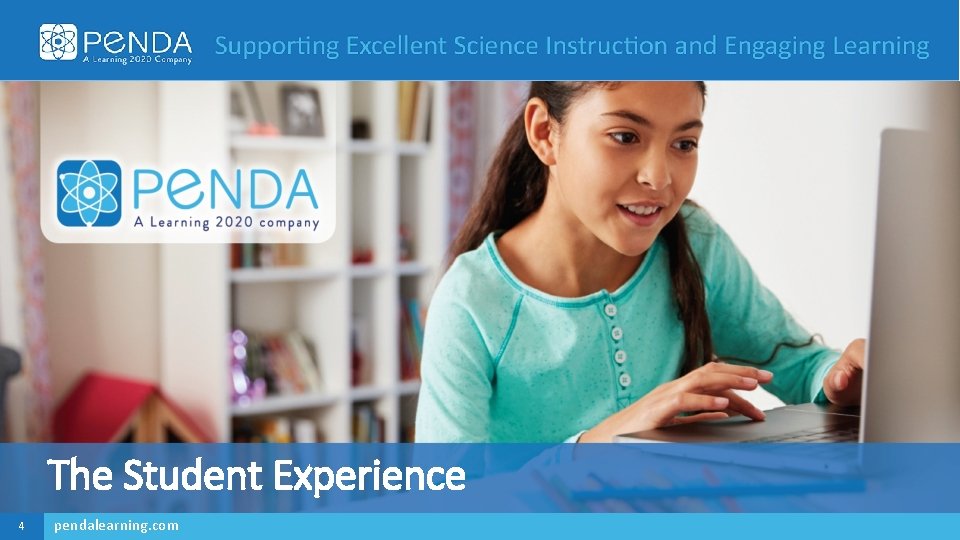 The Student Experience 4 pendalearning. com 