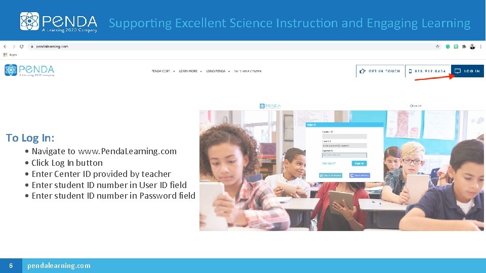 To Log In: • Navigate to www. Penda. Learning. com • Click Log In