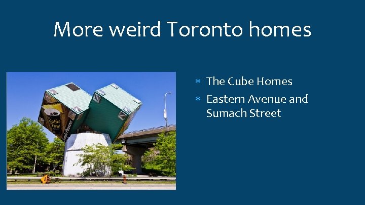 More weird Toronto homes The Cube Homes Eastern Avenue and Sumach Street 