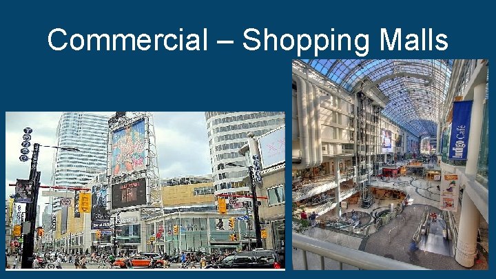 Commercial – Shopping Malls 