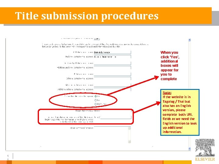 Title submission procedures When you click ‘Yes’, additional boxes will appear for you to