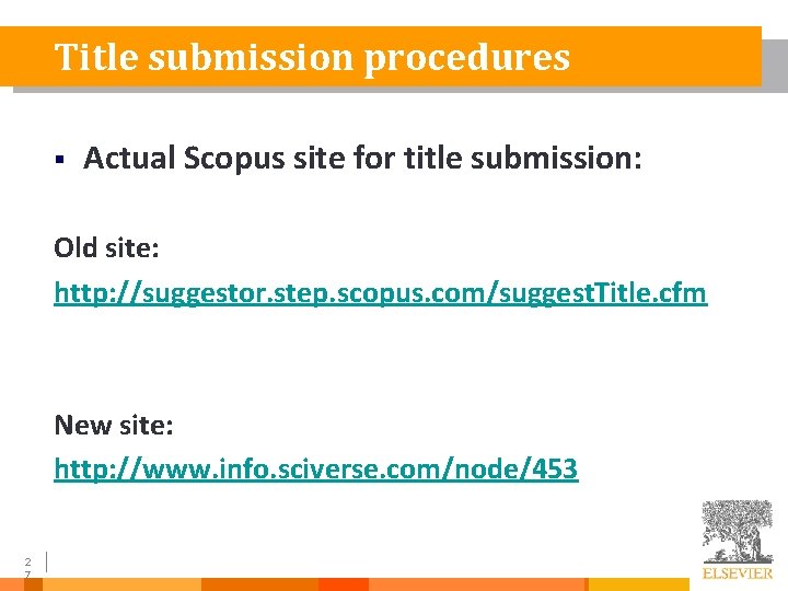 Title submission procedures § Actual Scopus site for title submission: Old site: http: //suggestor.
