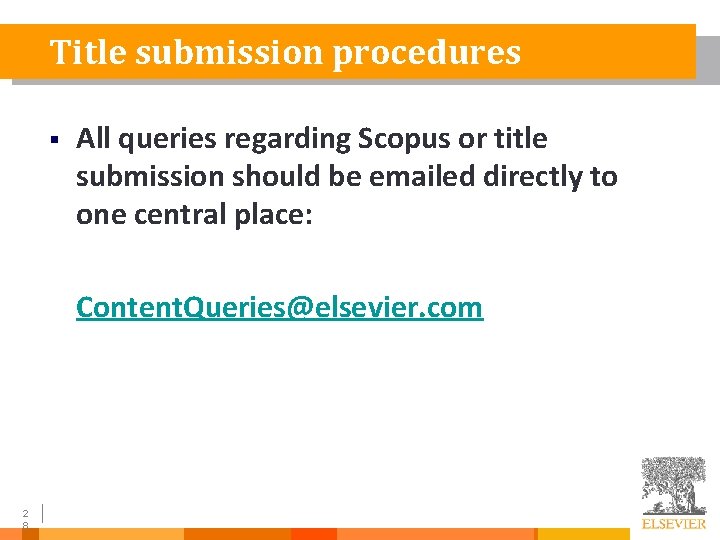 Title submission procedures § All queries regarding Scopus or title submission should be emailed