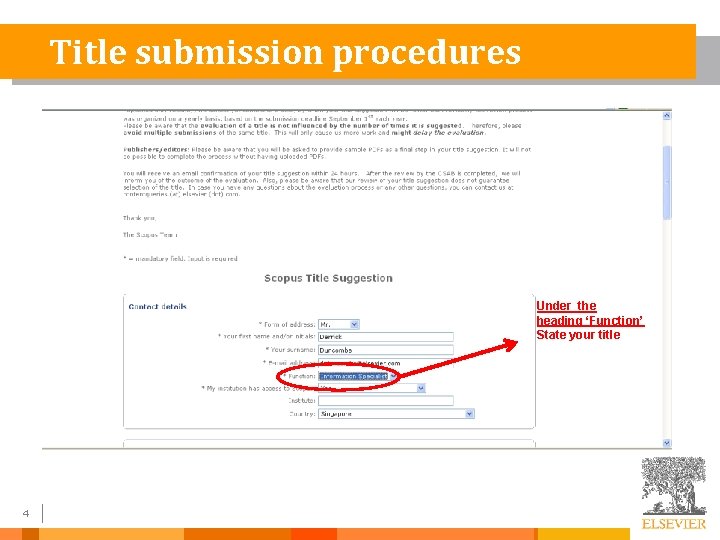 Title submission procedures Under the heading ‘Function’ State your title 4 