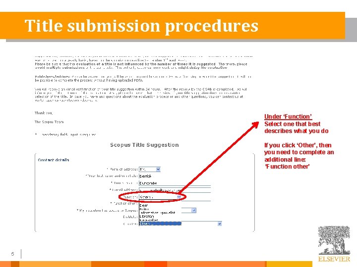 Title submission procedures Under ‘Function’ Select one that best describes what you do If