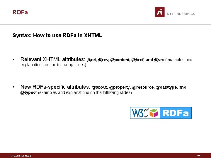 RDFa Syntax: How to use RDFa in XHTML • Relevant XHTML attributes: @rel, @rev,