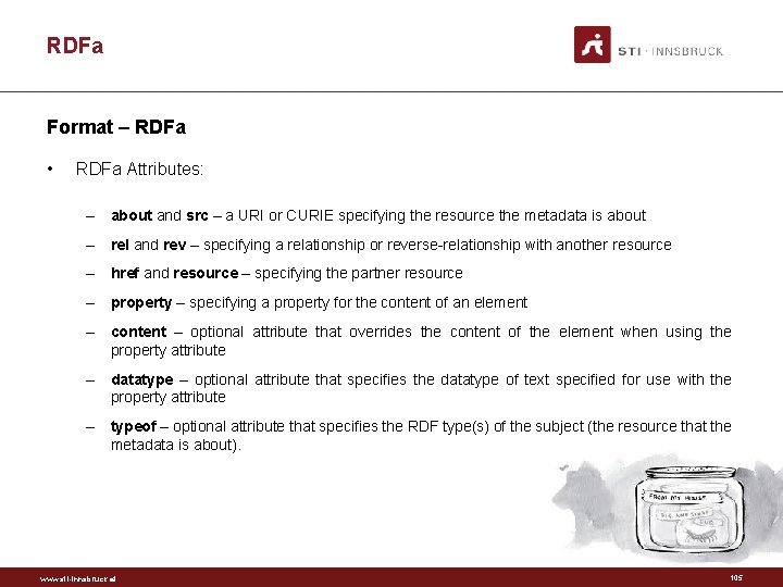 RDFa Format – RDFa • RDFa Attributes: – about and src – a URI