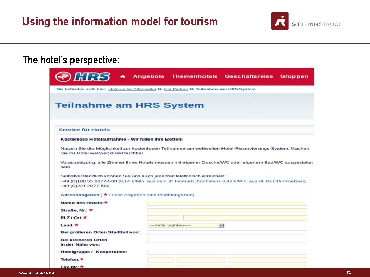 Using the information model for tourism The hotel’s perspective: www. sti-innsbruck. at 152 