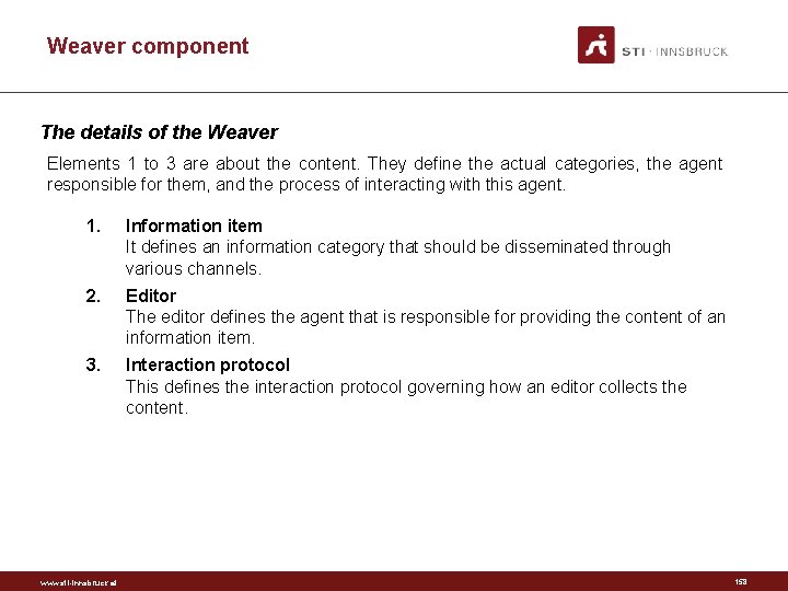 Weaver component The details of the Weaver Elements 1 to 3 are about the
