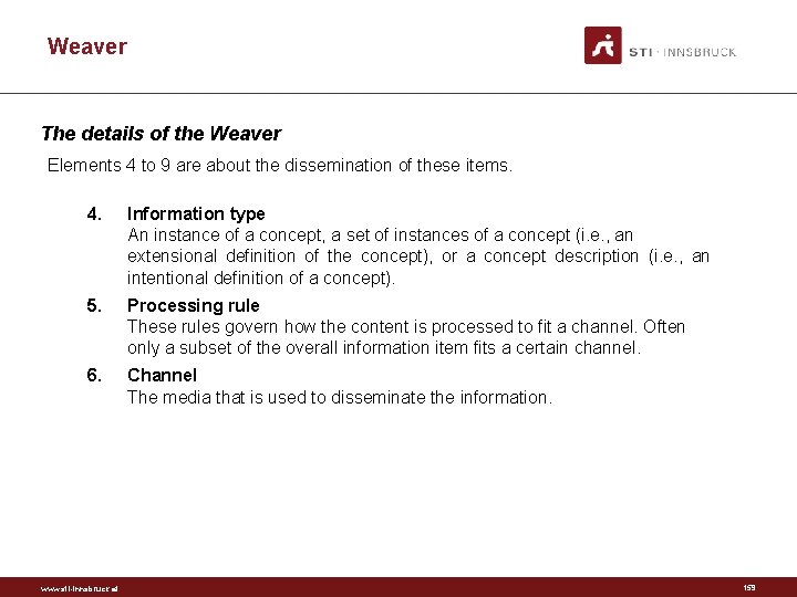 Weaver The details of the Weaver Elements 4 to 9 are about the dissemination