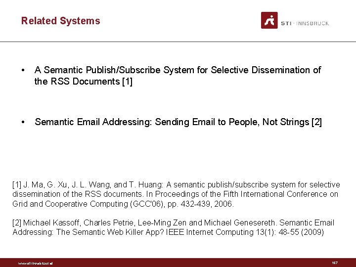 Related Systems • A Semantic Publish/Subscribe System for Selective Dissemination of the RSS Documents