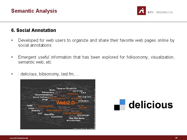 Semantic Analysis 6. Social Annotation • Developed for web users to organize and share