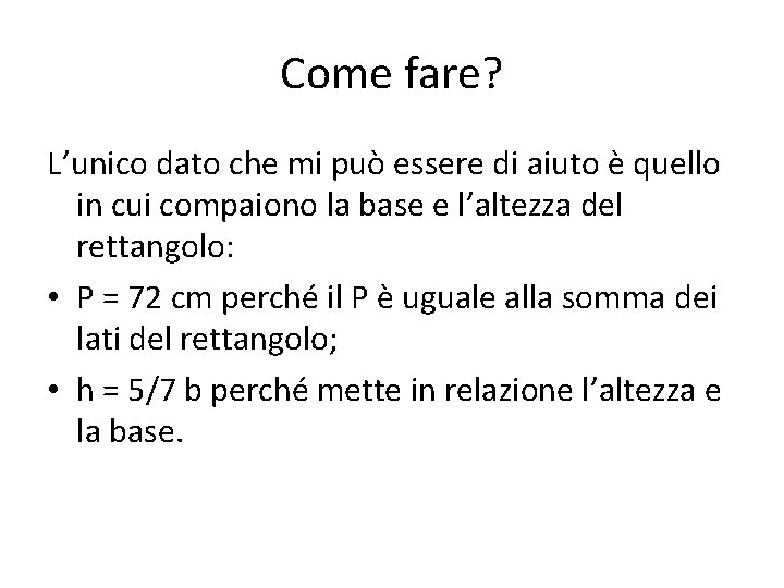 Come fare? L’unico dato che mi può essere di aiuto è quello in cui