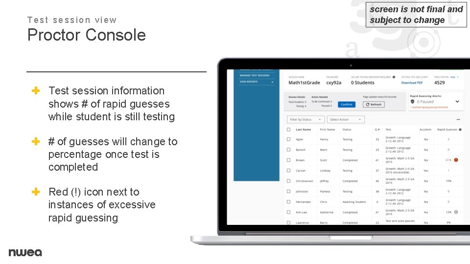 Test session view Proctor Console ✚ Test session information shows # of rapid guesses