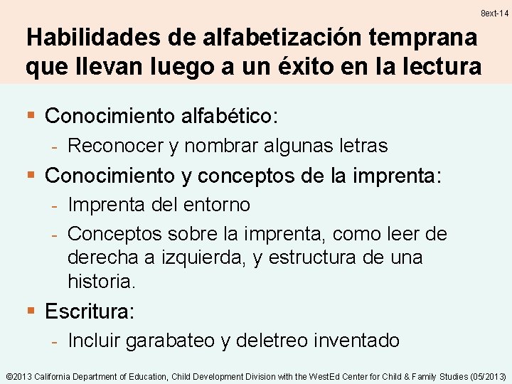 8 ext-14 Habilidades de alfabetización temprana que llevan luego a un éxito en la