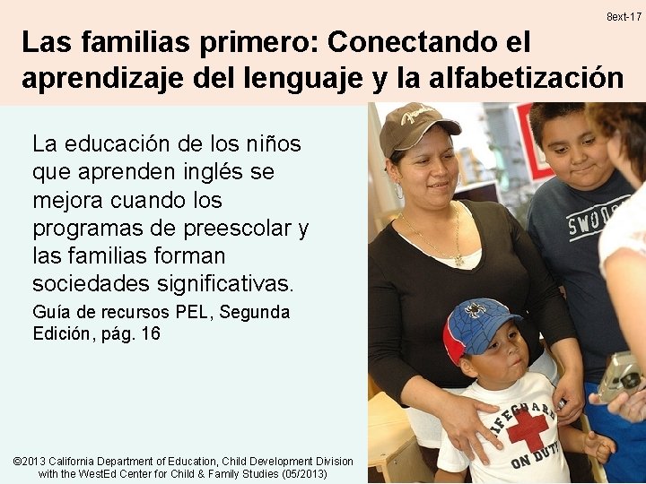 8 ext-17 Las familias primero: Conectando el aprendizaje del lenguaje y la alfabetización La