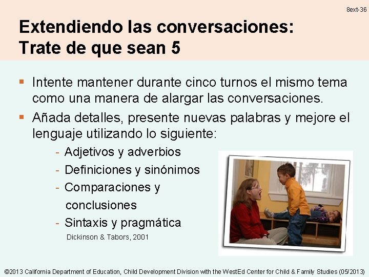 8 ext-36 Extendiendo las conversaciones: Trate de que sean 5 § Intente mantener durante