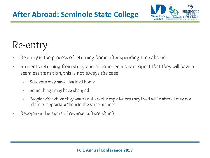 After Abroad: Seminole State College Re-entry • Re-entry is the process of returning home