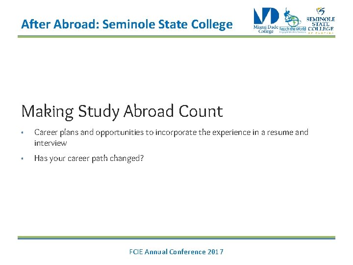 After Abroad: Seminole State College Making Study Abroad Count • Career plans and opportunities