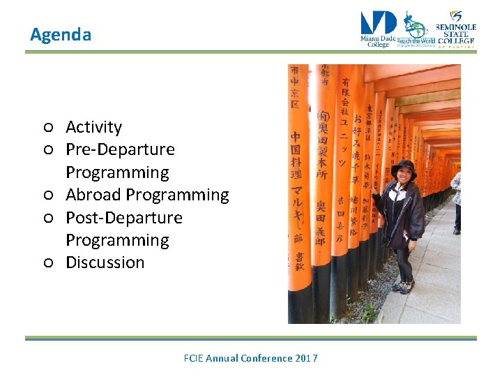 Agenda ○ Activity ○ Pre-Departure Programming ○ Abroad Programming ○ Post-Departure Programming ○ Discussion