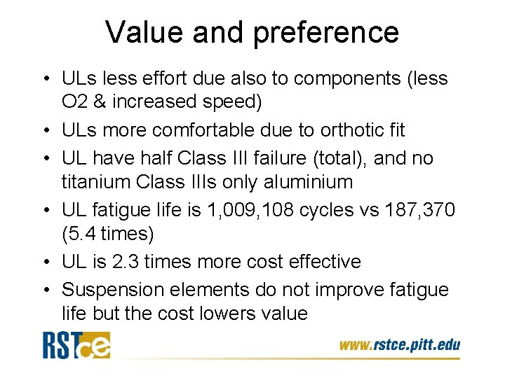 Value and preference • ULs less effort due also to components (less O 2