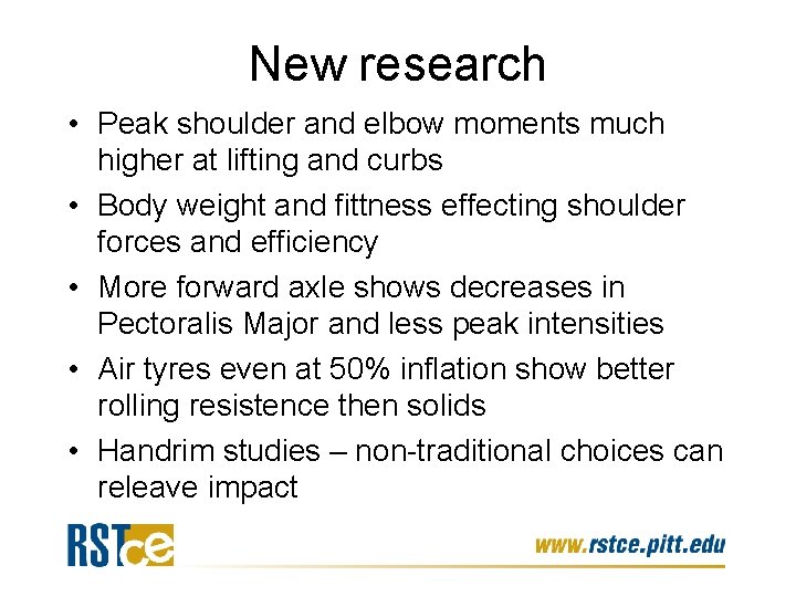 New research • Peak shoulder and elbow moments much higher at lifting and curbs