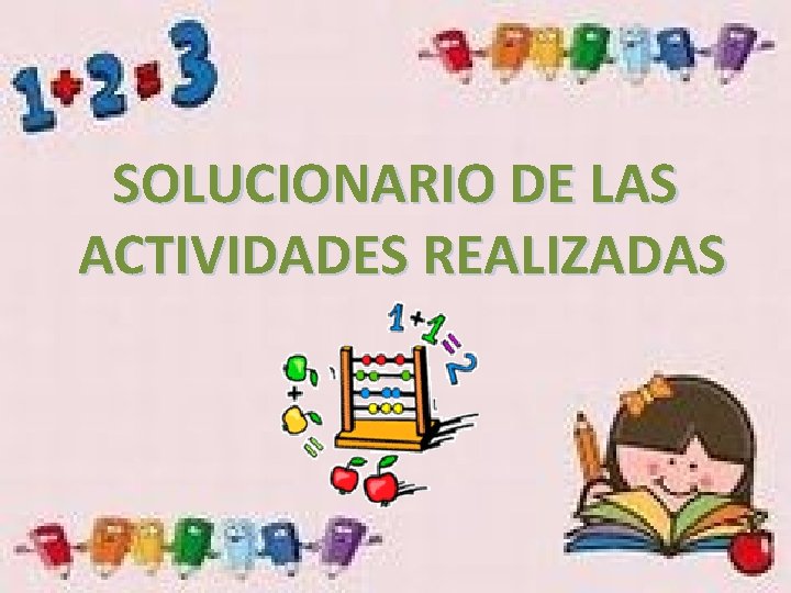 SOLUCIONARIO DE LAS ACTIVIDADES REALIZADAS 