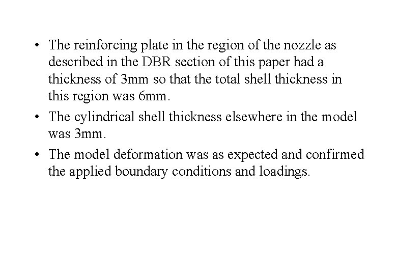  • The reinforcing plate in the region of the nozzle as described in