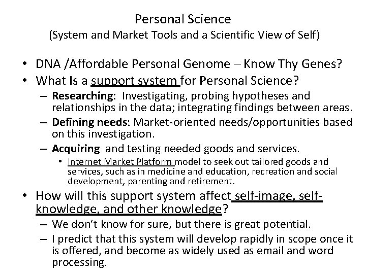 Personal Science (System and Market Tools and a Scientific View of Self) • DNA