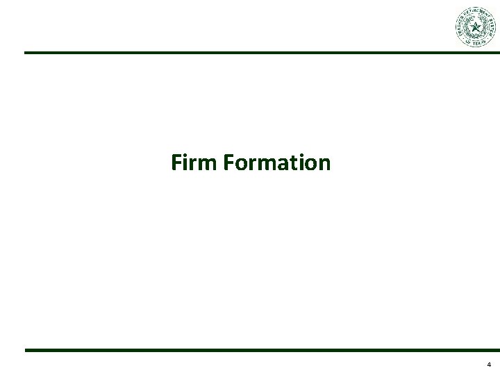 Firm Formation 4 