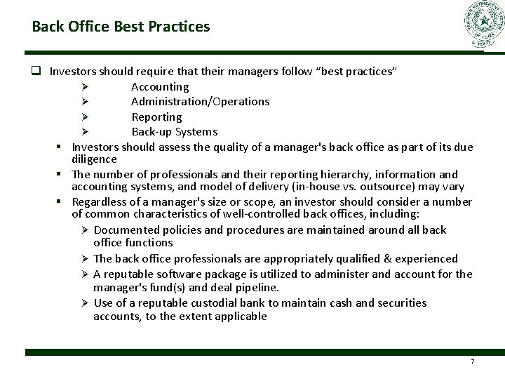 Back Office Best Practices q Investors should require that their managers follow “best practices”