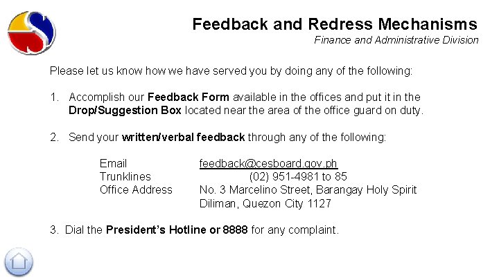 Feedback and Redress Mechanisms Finance and Administrative Division Please let us know how we