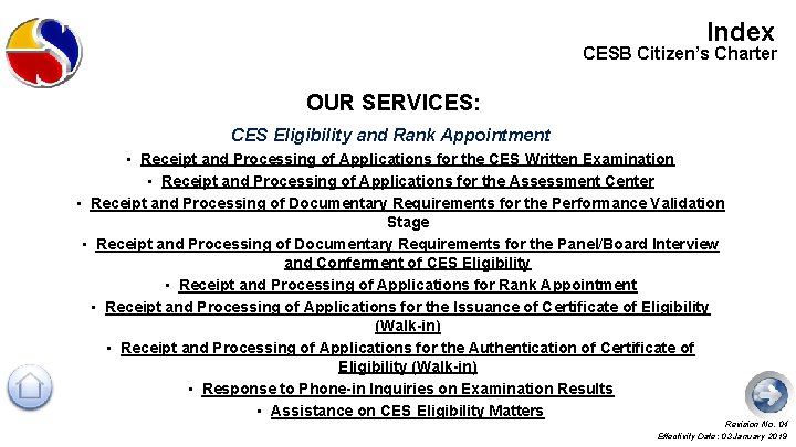 Index CESB Citizen’s Charter OUR SERVICES: CES Eligibility and Rank Appointment • Receipt and