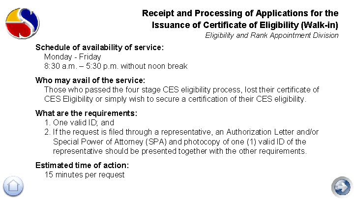 Receipt and Processing of Applications for the Issuance of Certificate of Eligibility (Walk-in) Eligibility