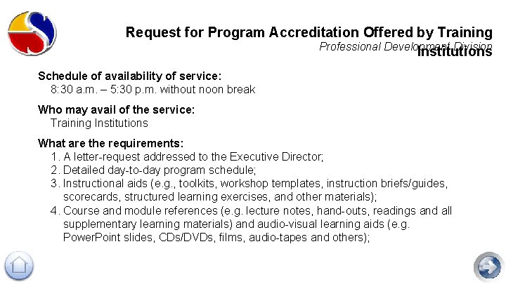 Request for Program Accreditation Offered by Training Professional Development Division Institutions Schedule of availability