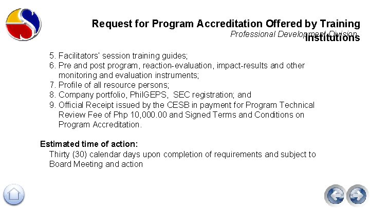 Request for Program Accreditation Offered by Training Professional Development Division Institutions 5. Facilitators’ session