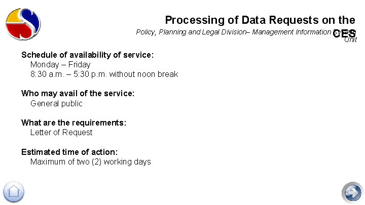Processing of Data Requests on the Policy, Planning and Legal Division– Management Information System