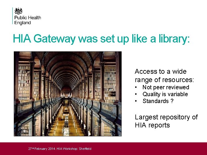 HIA Gateway was set up like a library: Access to a wide range of
