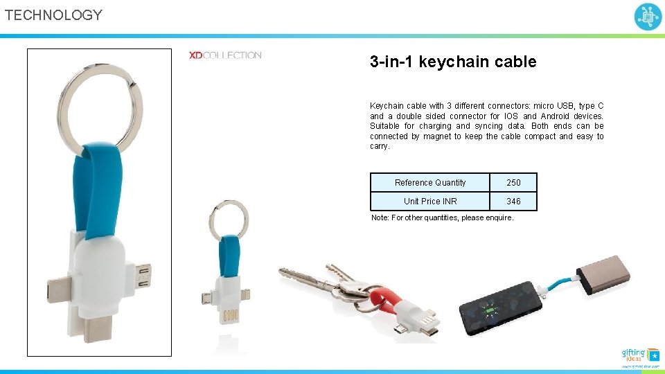 TECHNOLOGY 3 -in-1 keychain cable Keychain cable with 3 different connectors: micro USB, type