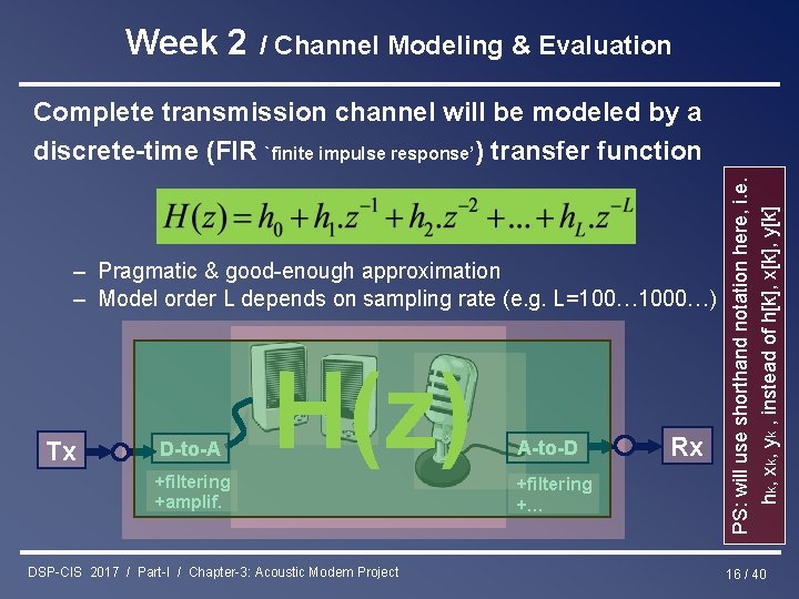 Week 2 / Channel Modeling & Evaluation – Pragmatic & good-enough approximation – Model