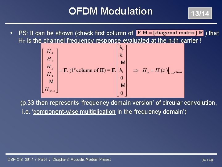 OFDM Modulation 13/14 • PS: It can be shown (check first column of )