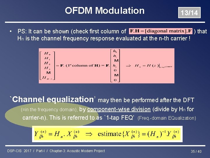OFDM Modulation 13/14 • PS: It can be shown (check first column of )