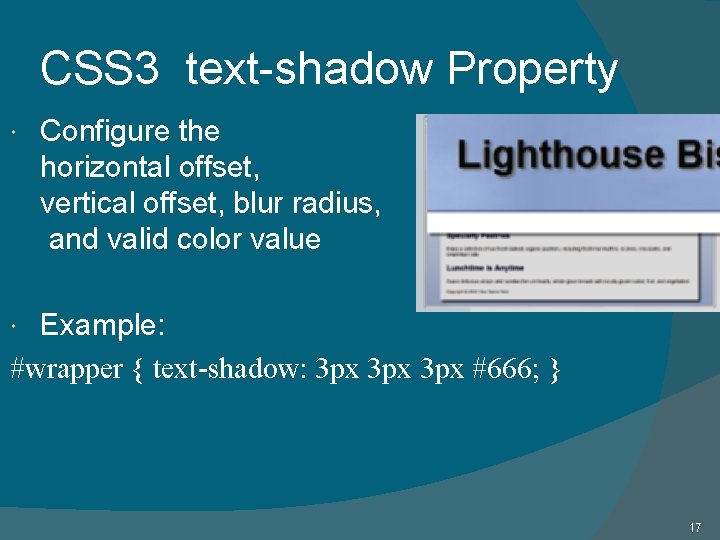 CSS 3 text-shadow Property Configure the horizontal offset, vertical offset, blur radius, and valid