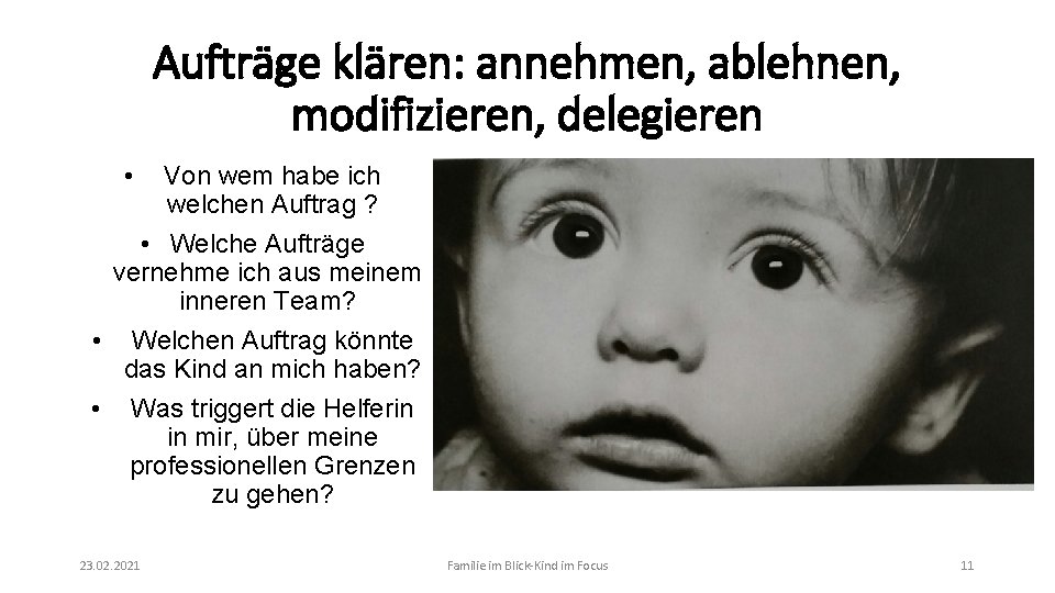 Aufträge klären: annehmen, ablehnen, modifizieren, delegieren • Von wem habe ich welchen Auftrag ?