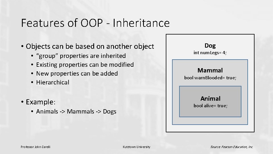 Features of OOP - Inheritance • Objects can be based on another object •