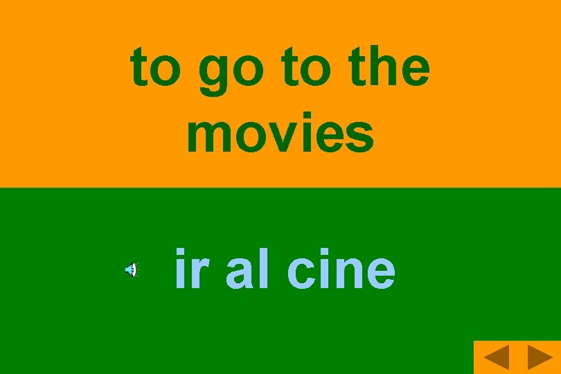 to go to the movies ir al cine 