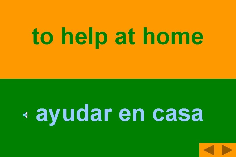 to help at home ayudar en casa 